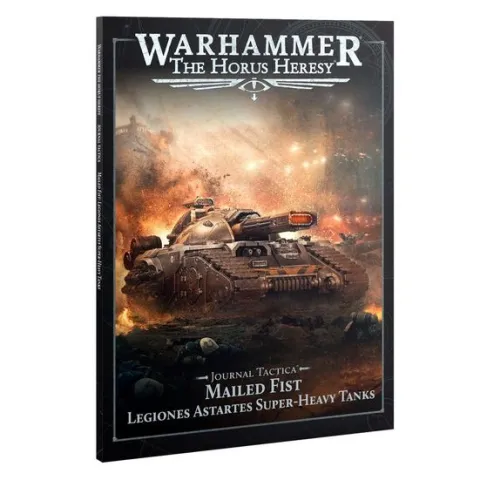 Warhammer The Horus Heresy Journal Tactica - Mailed Fist Legiones Astartes Super-Heavy Tanks
